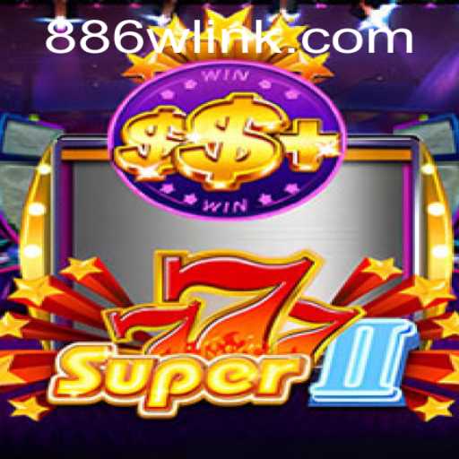 Super777II: Exploring the Thrilling World of Modern Gaming